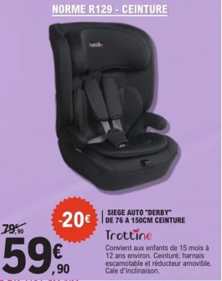 Siège auto Derby de 76 à 150 cm ceinture Trottine