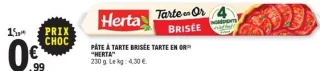 Pâte à tarte brisée Tarte en Or HERTA