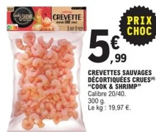Crevettes sauvages décortiquées crues Cook & Shrimp