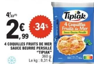 4 Coquilles fruits de mer sauce beurre persillé Tipiak
