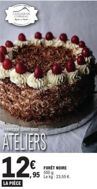Forêt Noire L'Atelier de L'Ormeau 550 g