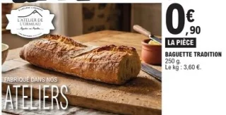 Baguette tradition L'Atelier de L'Ormeau