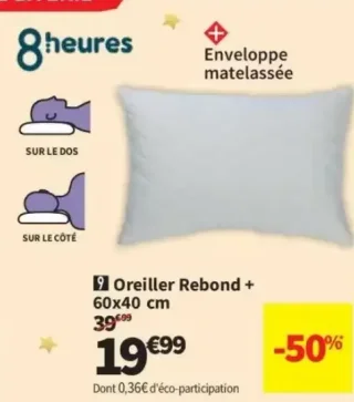 Oreiller Rebond + 60x40 cm 8heures