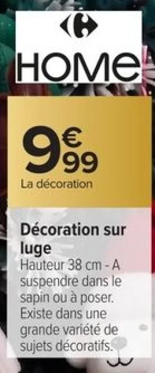 Décoration sur luge Carrefour HOME