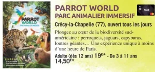 PARROT WORLD PARC ANIMALIER IMMERSIF