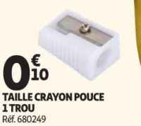 TAILLE CRAYON POUCE 1 TROU